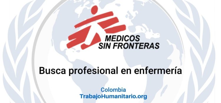 Médicos Sin Fronteras busca auxiliar de enfermería