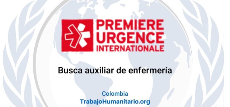 Premiere Urgence Internationale busca  auxiliar de enfermería