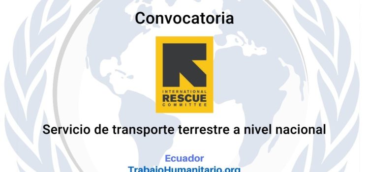 IRC abre convocatoria para contratación de servicio de transporte terrestre a nivel nacional – Ecuador