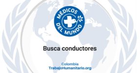 Médicos del Mundo busca conductores para Puerto Asís y Leticia