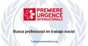 Premiere Urgence Internationale busca trabajador/a social para Bucaramanga y Pamplona