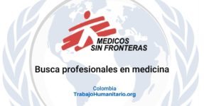MSF – Médicos Sin Fronteras busca médicos/as