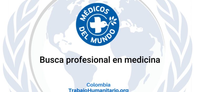 Médicos del Mundo busca médico/a de terreno