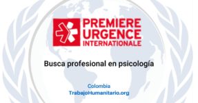 PUI – Premiere Urgence Internationale busca psicologo/a