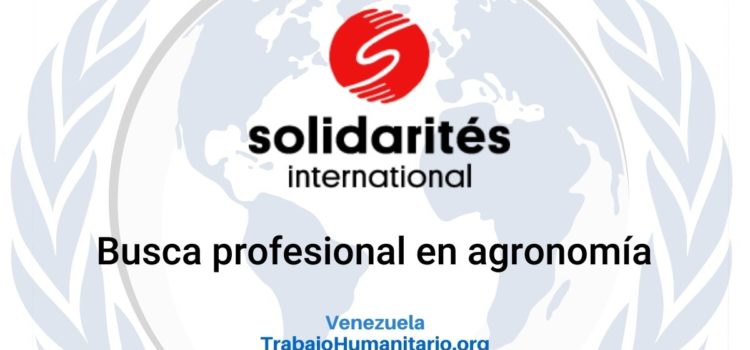 Solidarités Internacional busca Gerente programa de seguridad alimentaria y vida – región centro occidental