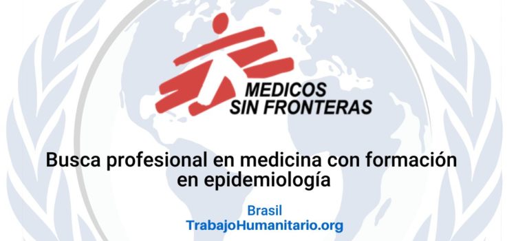 Médicos sin Fronteras busca médico/a con experiencia en epidemiología