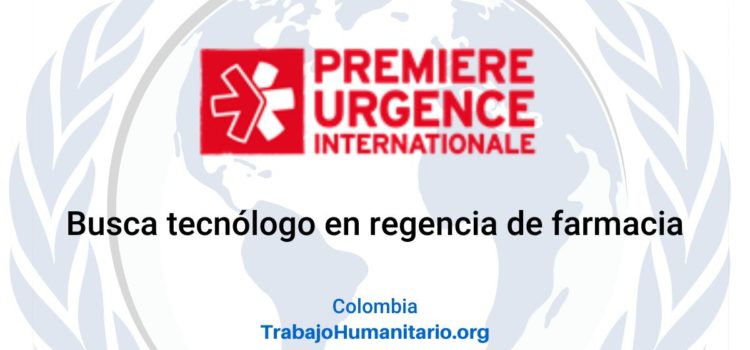 PUI – Premiere Urgence Internationale busca regente de farmacia
