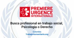 PUI – Premiere Urgence Internationale busca trabajador/a social para Arauca