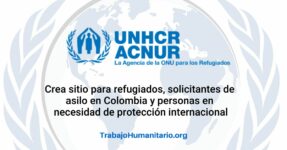 ACNUR crea sitio web para  refugiados, solicitantes de asilo en Colombia