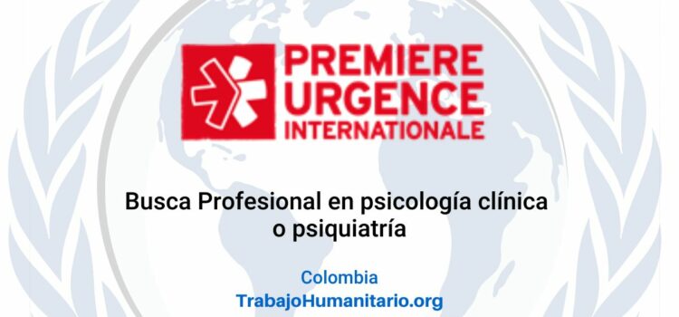 Premiere Urgence Internationale busca coordinador/a de salud mental para Bogotá
