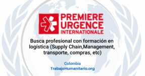 Premiere Urgence Internationale busca Gerente de Logística para Norte de Santander