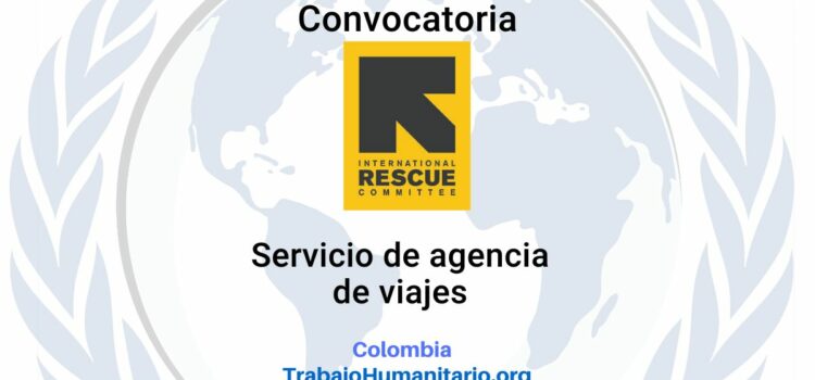 Comité Internacional de Rescate busca proveedor para servicio de agencia de viajes
