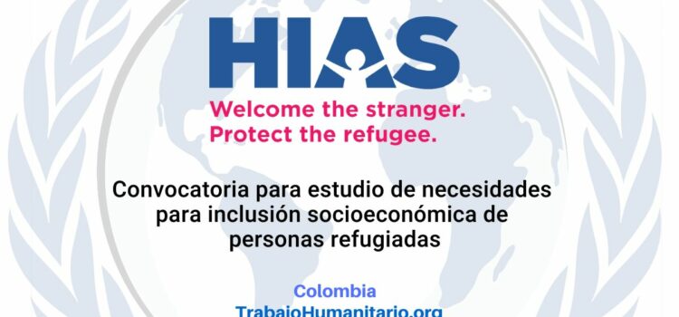 HIAS busca consultoría para desarrollo de estudio para implementación de programa de inclusión socioeconómica para personas refugiadas y migrantes