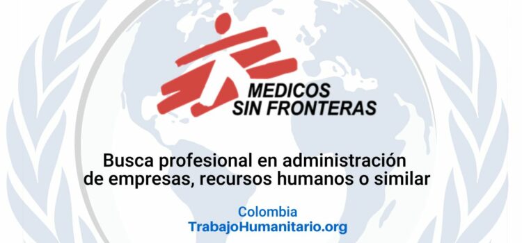 Médicos Sin Fronteras busca gerente de recursos humanos y finanzas