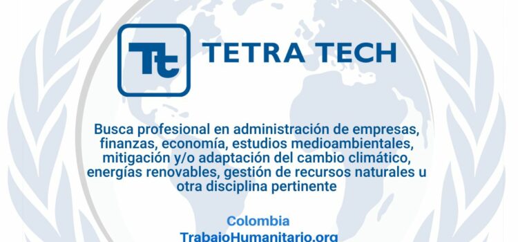 Tetra Tech Intdev busca Director/a del Programa de Colombia Invertir para el Clima (I4C)