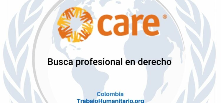 CARE busca oficial de asistencia legal para Cauca