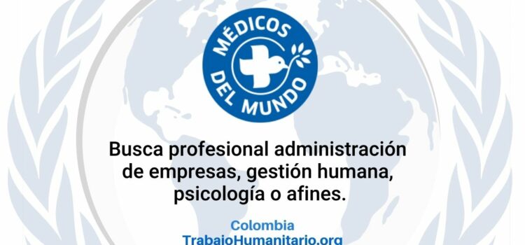 Médicos del Mundo busca coordinador/a de recursos humanos para Bogotá