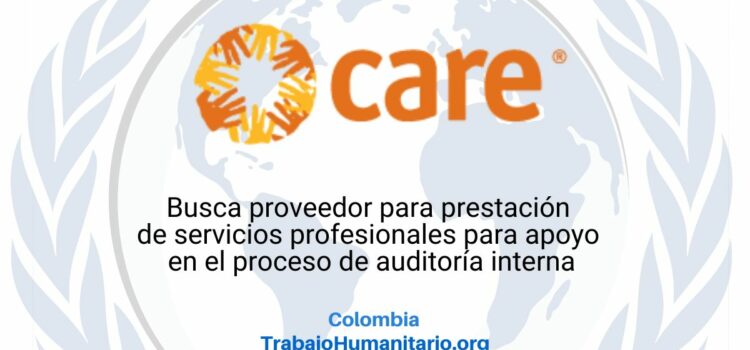 CARE busca proveedor para servicio de apoyo en proceso de auditoria interna para Bogotá