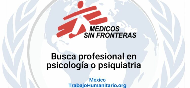 Médicos Sin Fronteras busca psicólogo/a externo/a para México