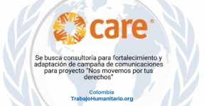 CARE busca consultoría para fortalecimiento y adaptación de campaña de comunicaciones para proyecto en Colombia