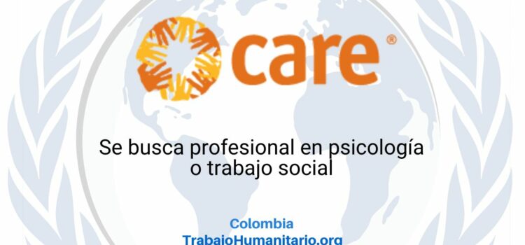 CARE busca oficial de apoyo psicosocial para Morales – Cauca