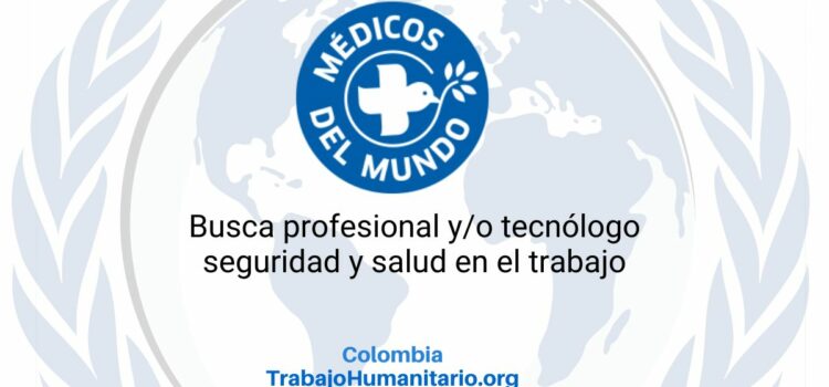 Médicos del Mundo busca encargado/a de salud ocupacional en Bogotá