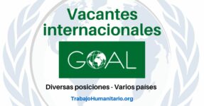 Trabajo Humanitario con GOAL en Latinoamérica y otros países