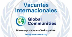 Trabajo Humanitario con Global Communities en América Latina y otros países