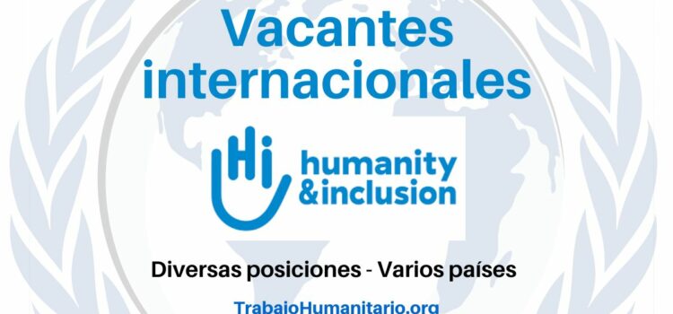 Trabajo Humanitario con Humanity & Inclusion en América Latina y otros países