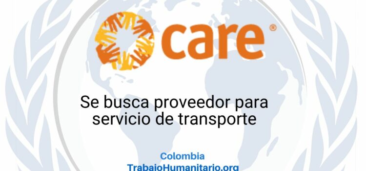 CARE busca proveedor de transporte para Staff Echo IV en Cauca – Colombia