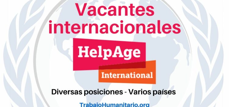 Trabajo Humanitario con Help Age International en varios países