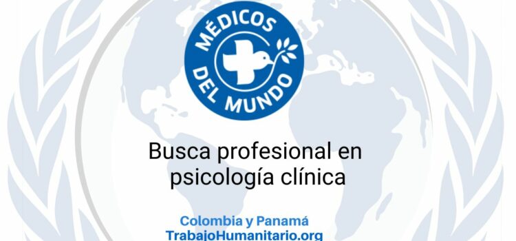 Médicos del Mundo busca un/a psicólogo/a de terreno flying – Darién colombiano y panameño
