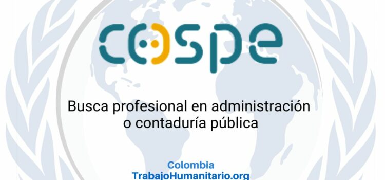 COSPE busca administrador/a y asistente administrativo/a en Colombia