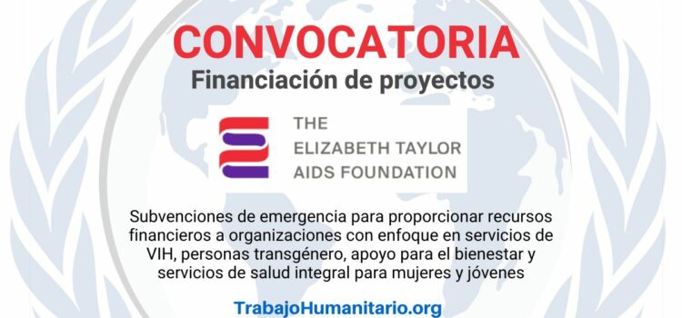 La Fundación Elizabeth Taylor lanza ciclo de subvenciones de emergencia para enfrentar brechas críticas de financiamiento del VIH/SIDA