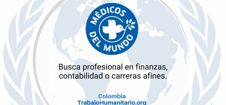 Médicos del Mundo – MdM – busca adjunto/a para coordinación financiera en Colombia