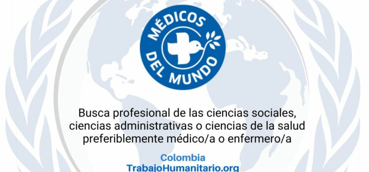 Médicos del Mundo busca coordinador/a de terreno en Colombia