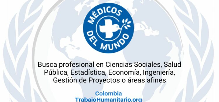 Médicos del Mundo busca encargado/a MEAL – Monitoreo y Evaluación en Colombia